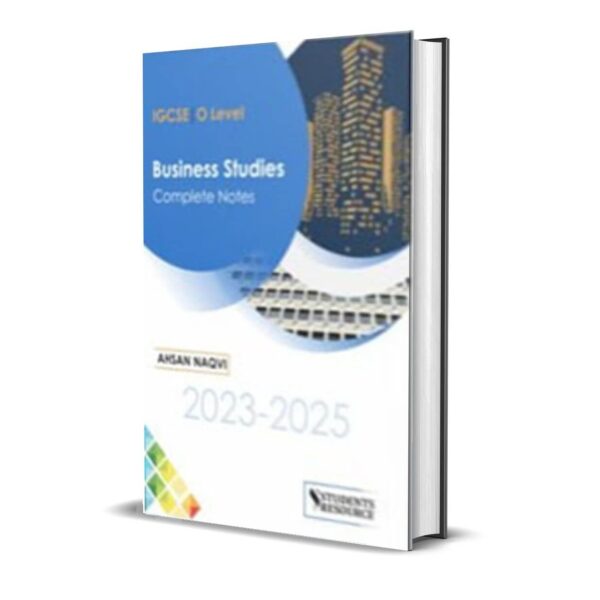 IGCSE & OL Business Studies Notes | 2023-2025 | Ahsan Naqvi