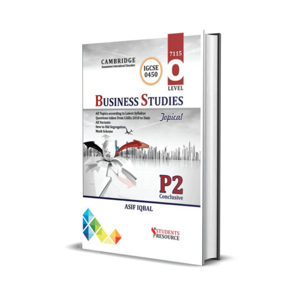 IGCSE 0450 & OL 7115 Business Studies P2 Topical | 2018-2023 | Asif Iqbal